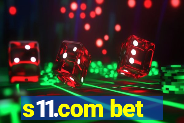 s11.com bet